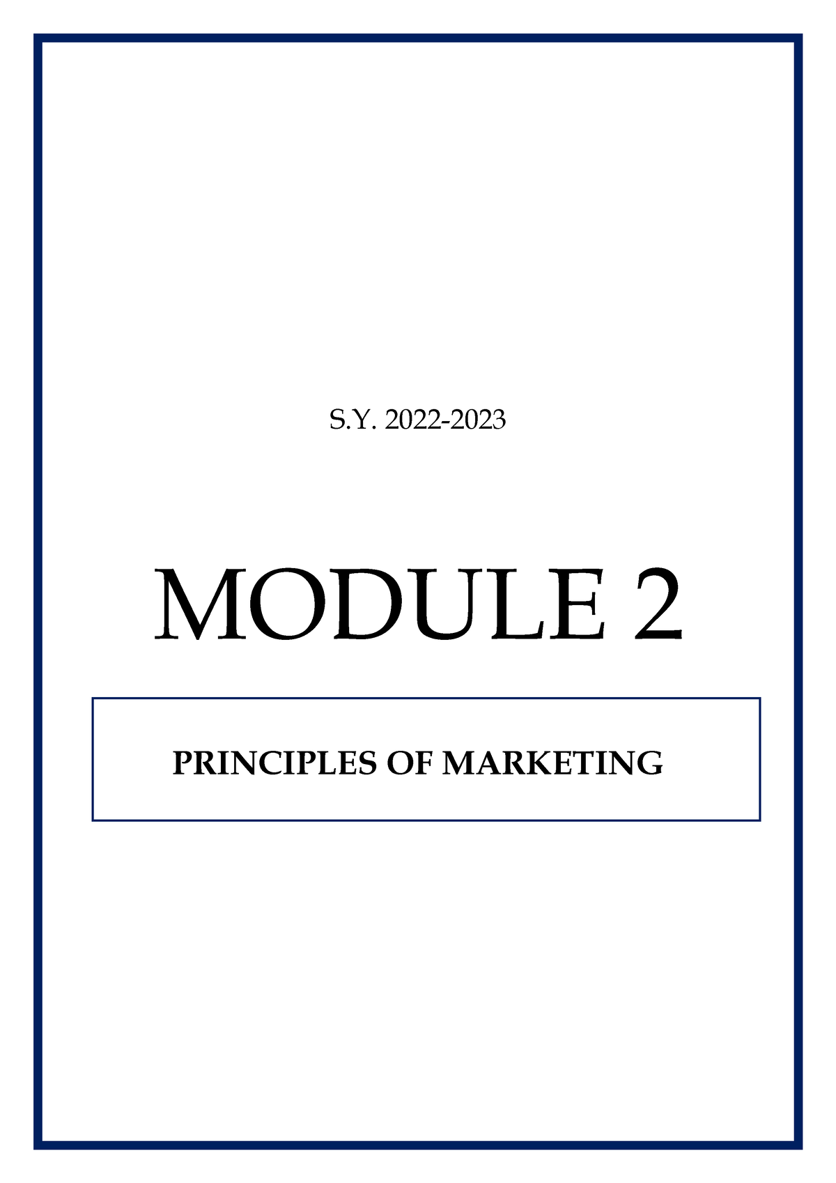 Marketing - Lesson 2 - S. 2022- MODULE 2 PRINCIPLES OF MARKETING ...