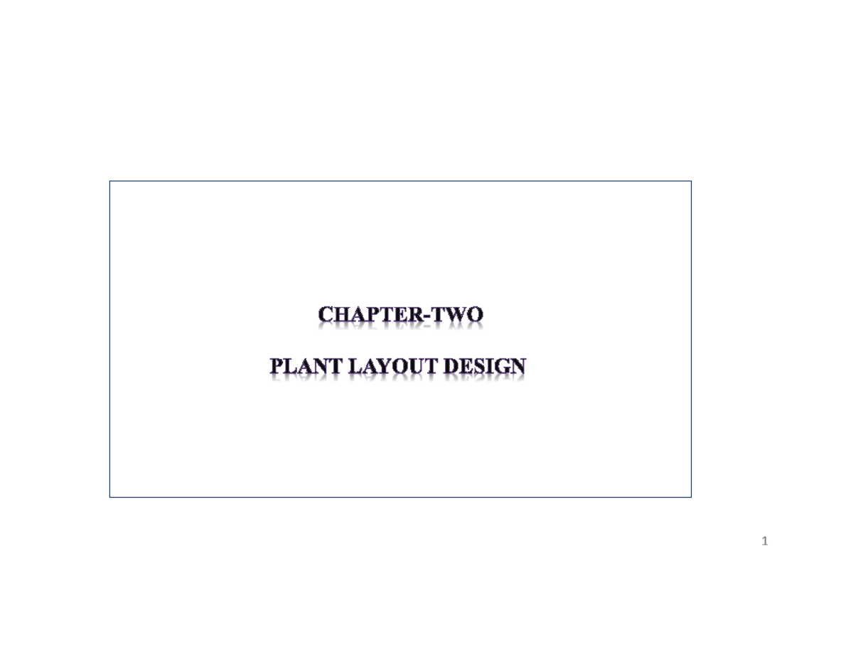 Chapter 2 plant layout design - Definitions Definitions Aplant/factory ...