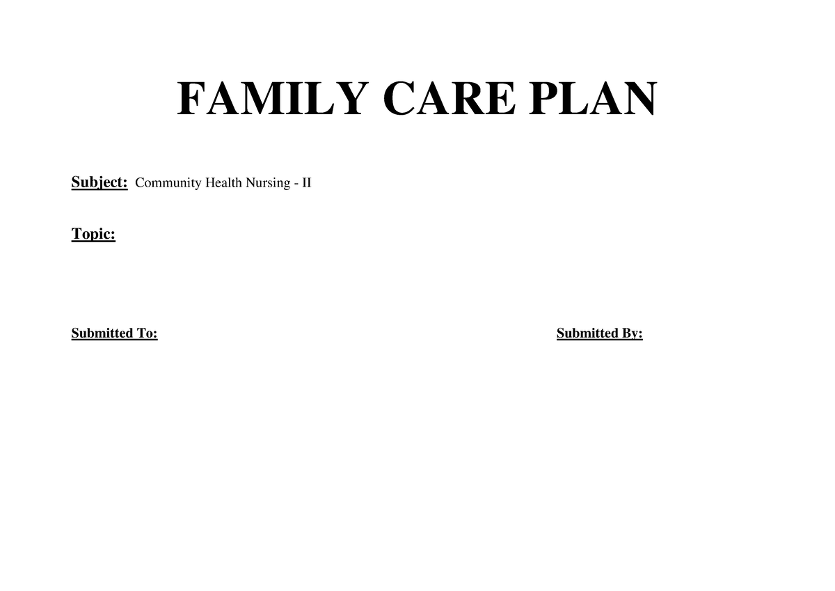 Family CARE PLAN, Community Health Nursing-2, Final Year B.Sc Nursing ...