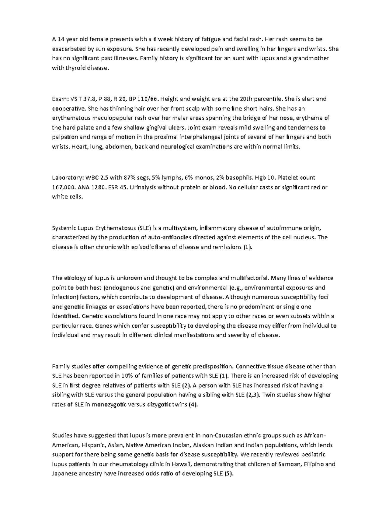 SLE - Systemic Lupus Erithematoses - A 14 year old female presents with ...