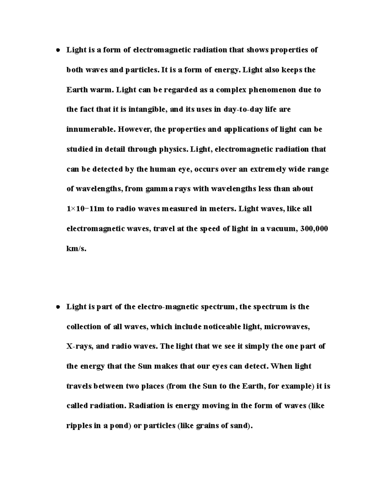 Light Physics Notes Light is a form of radiation that