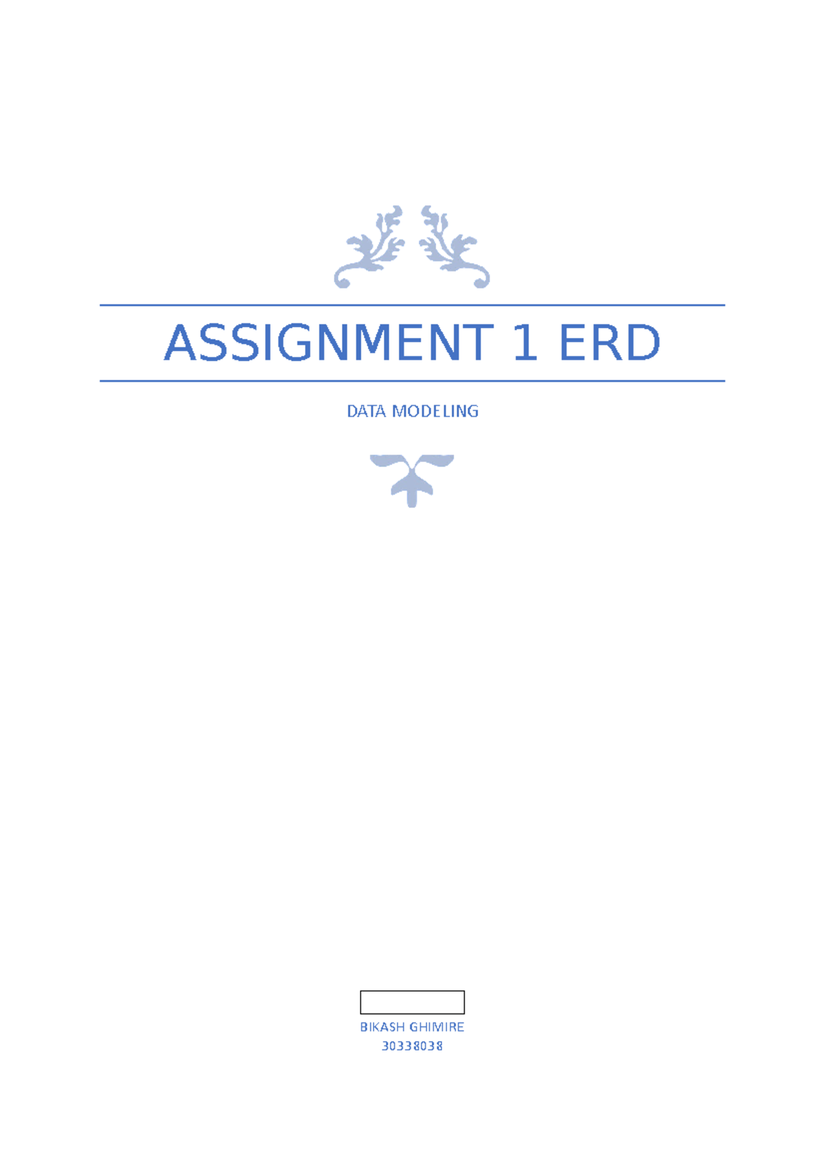 Assignment 1 - ASSIGNMENT 1 ERD DATA MODELING BIKASH GHIMIRE 30338038 ...