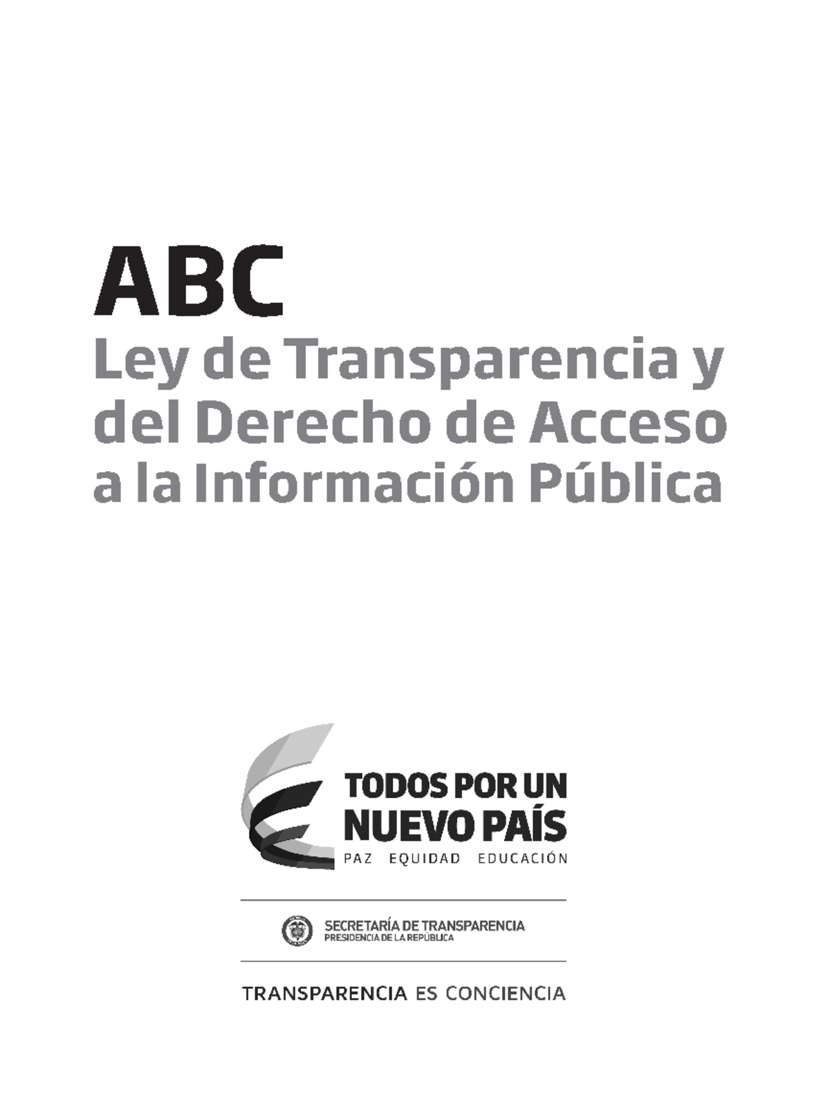 ABC LEY DE Transparencia ABC Ley de Transparencia y del Derecho de