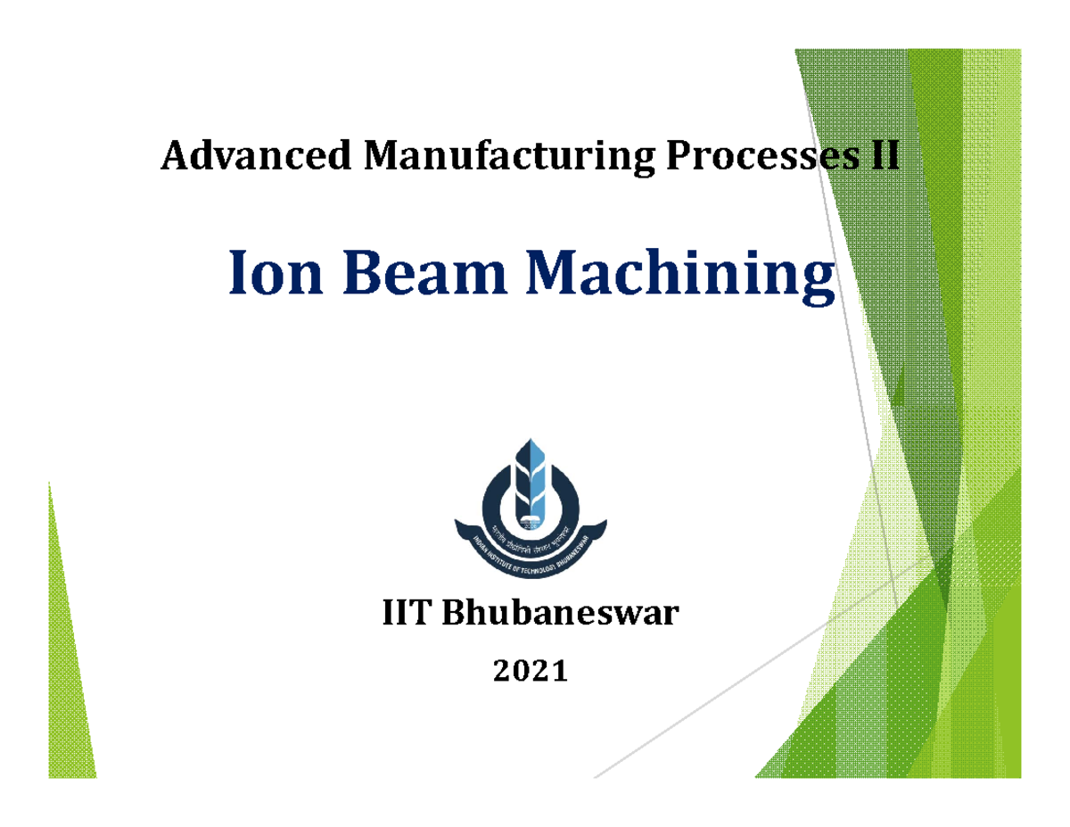 AMP II - Ion Beam Machining Lecture Notes - Advanced Manufacturing ...