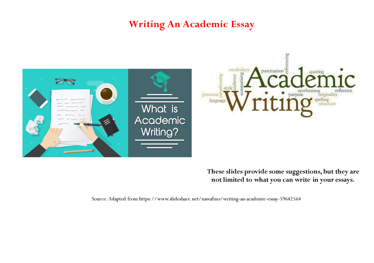 Writing an academic essay - These slides provide some suggestions, but ...