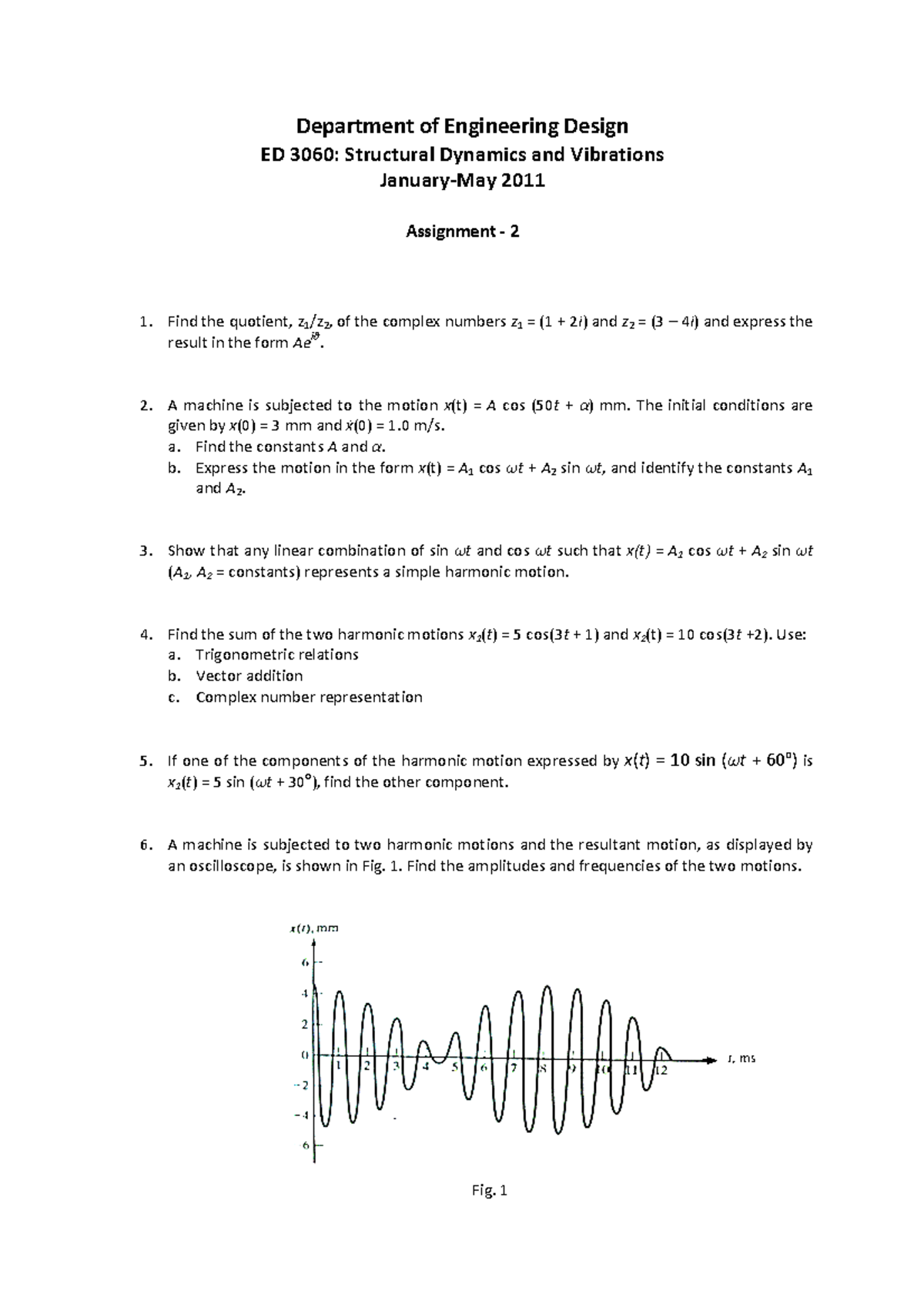 Assignment 2 Structural Dynamics Assign Department Of Engineering Design Ed 3060 Structural Dynamics And Vibrations 11 Assignment Find The Quotient Of The Studocu