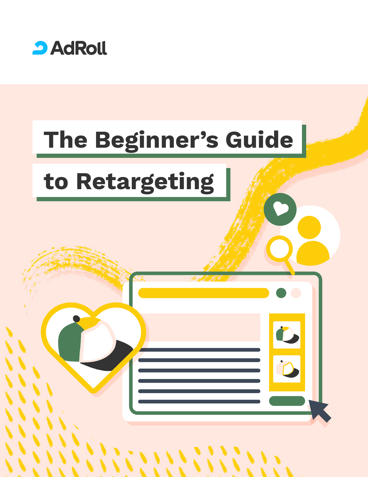 Ad Roll The Beginners Guide To Retargeting - The Beginner’s Guide To ...