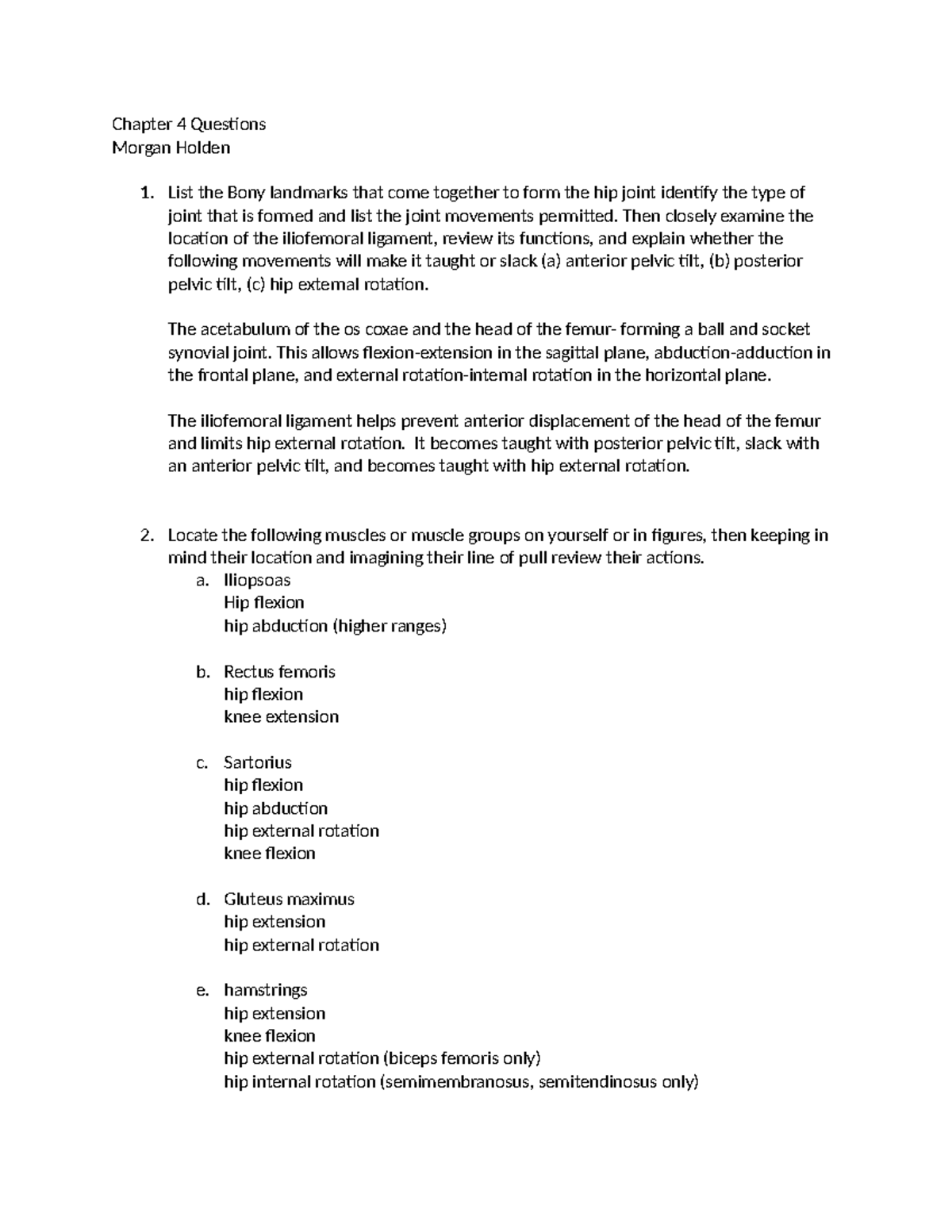 Chapter 4 Questions - Chapter 4 Questions Morgan Holden 1. List the ...