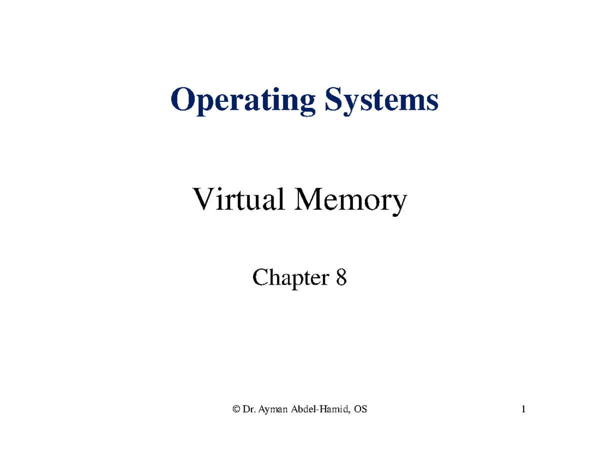 CHAP8 - operating systems - Virtual Memory Chapter 8 Operating Systems ...