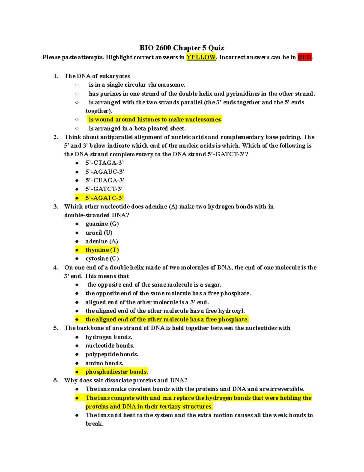 Exam 2 Quizzes Cell Bio 2600 BIO 2600 Chapter 5 Quiz Please paste attempts. Highlight correct