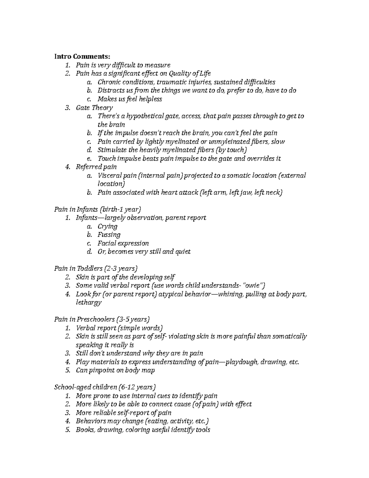 Assessment of Pain - Lecture notes - Intro Comments: 1. Pain is very ...