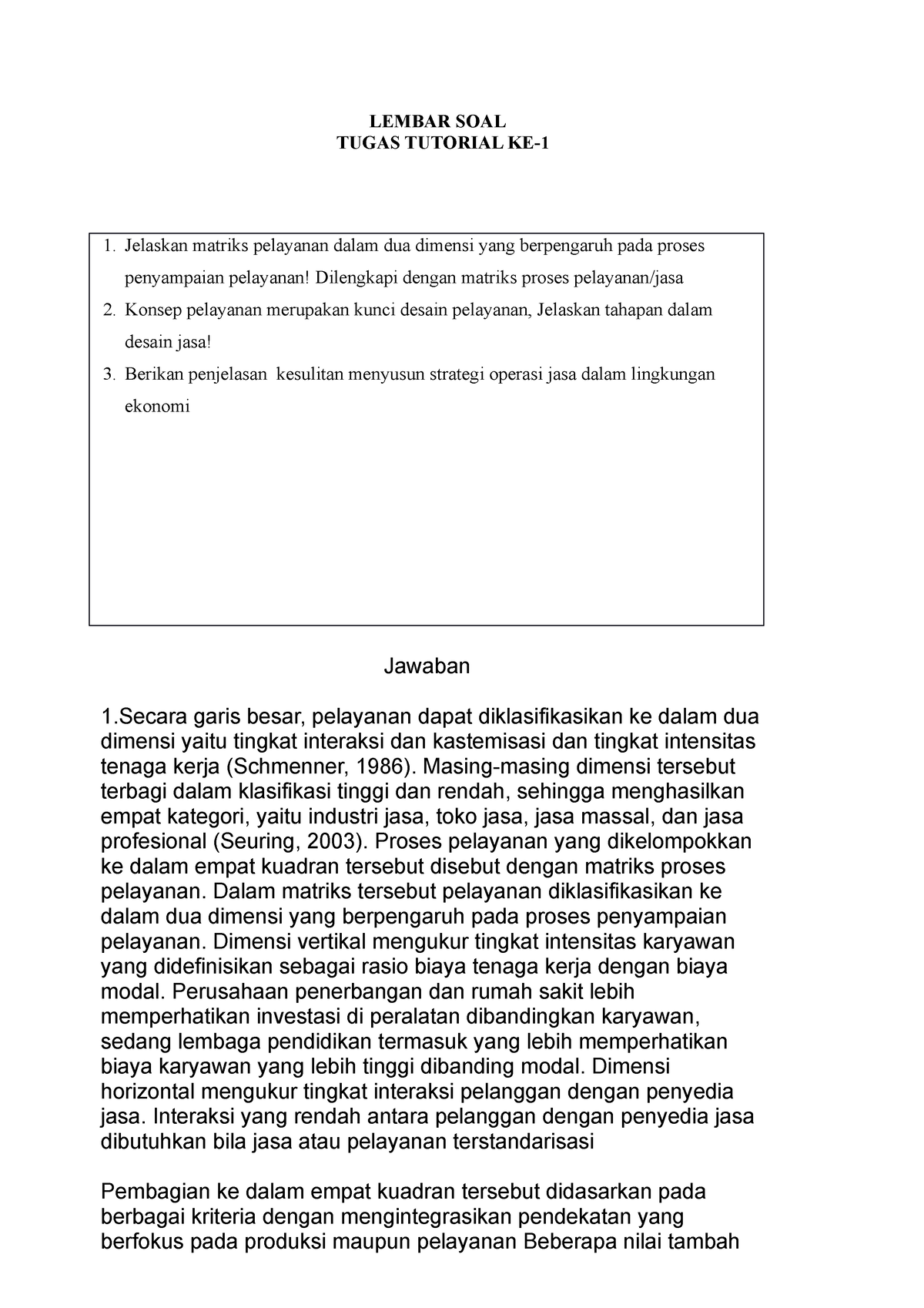 Jawaban EKMA4369 Tugas 1 - LEMBAR SOAL TUGAS TUTORIAL KE- Jelaskan ...