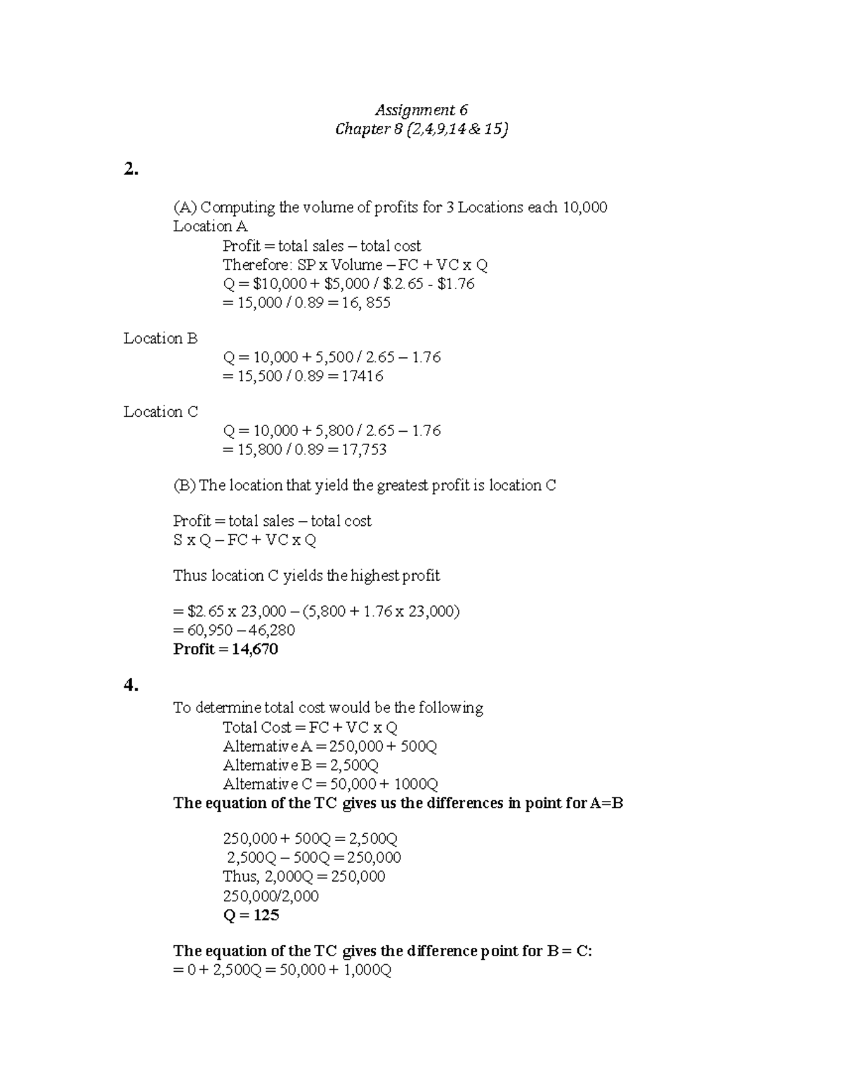Assignment 6 - homework6 - Assignment 6 Chapter 8 (2,4,9,14 & 15) 2. (A ...