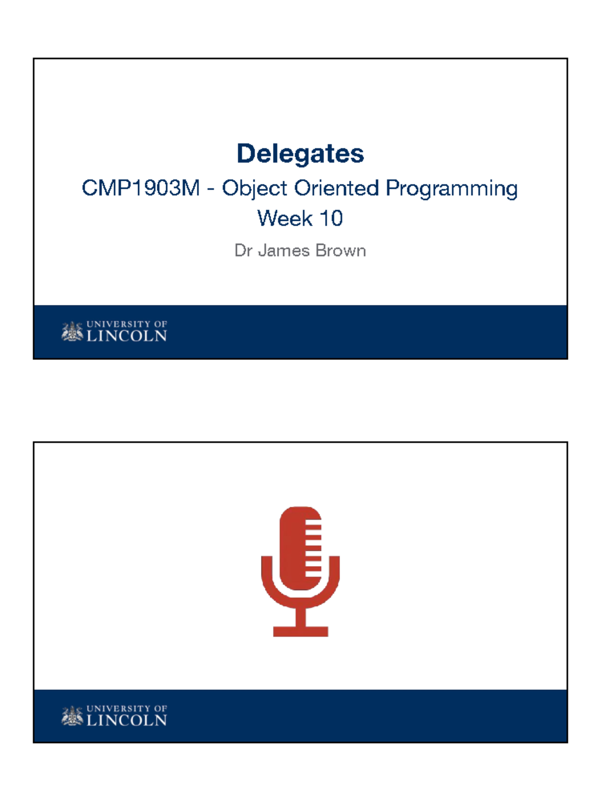 CMP1903M Lecture 10 Delegates - Delegates CMP1903M - Object Oriented ...