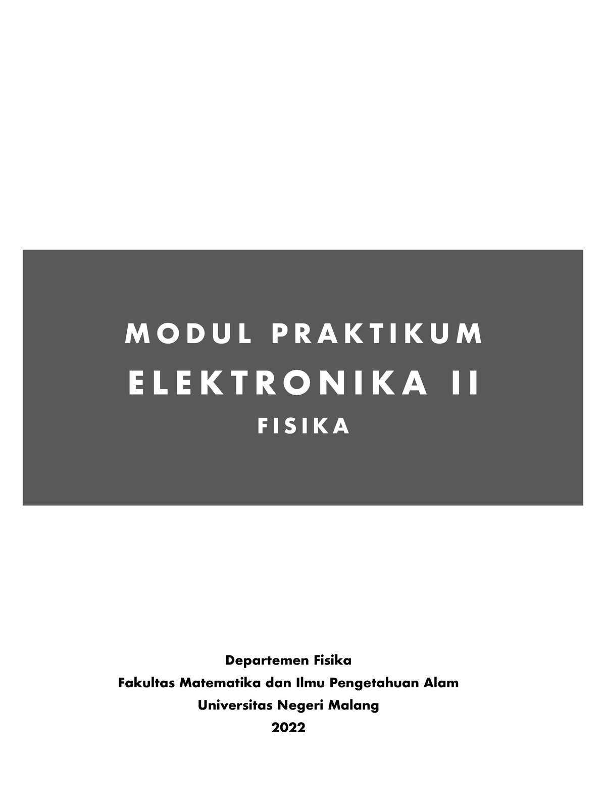 Modul Praktikum Elektronika II 2022 - M O D U L P R A K T I K U M E L E ...