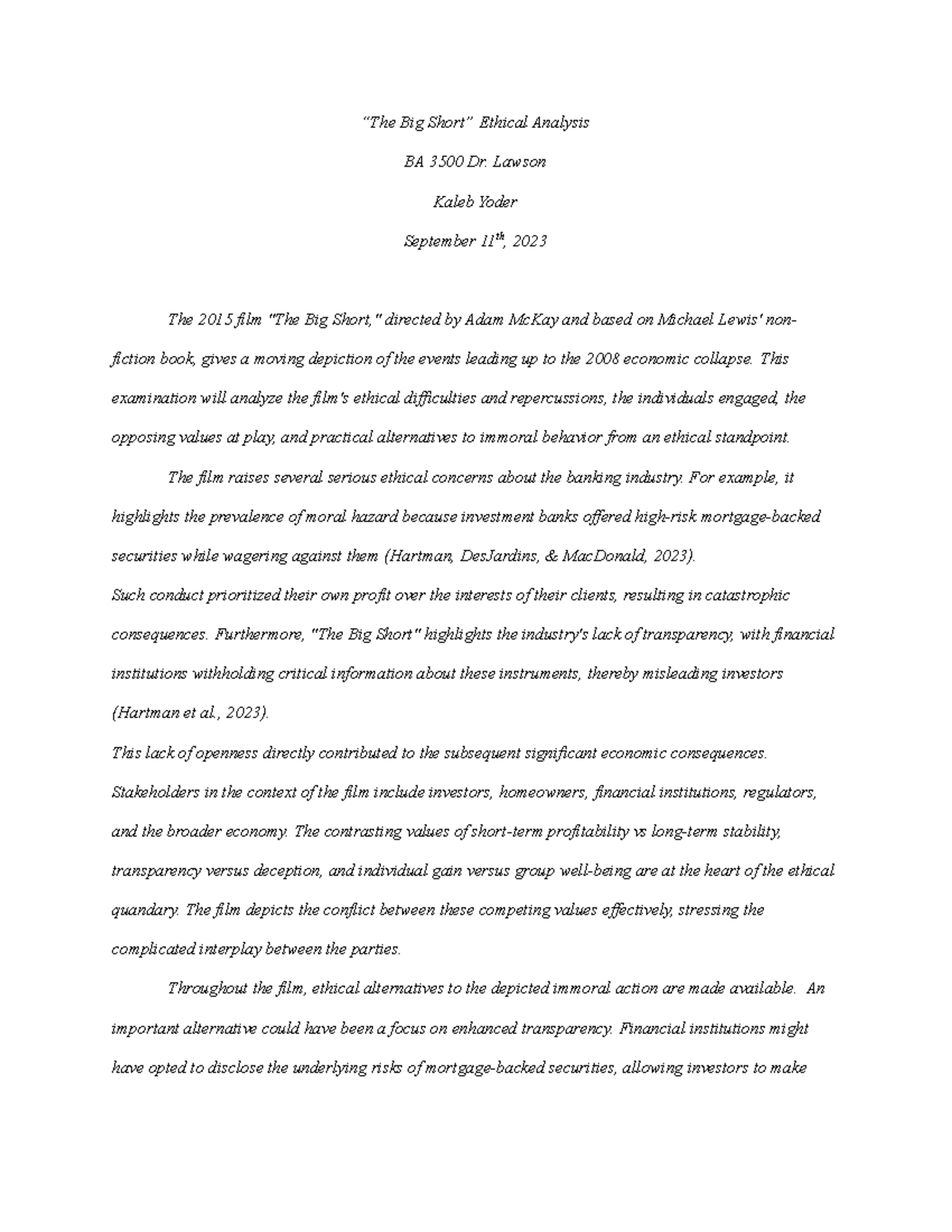 Big Short Analysis Summary on a movie based on business ethics. “The Big Short” Ethical