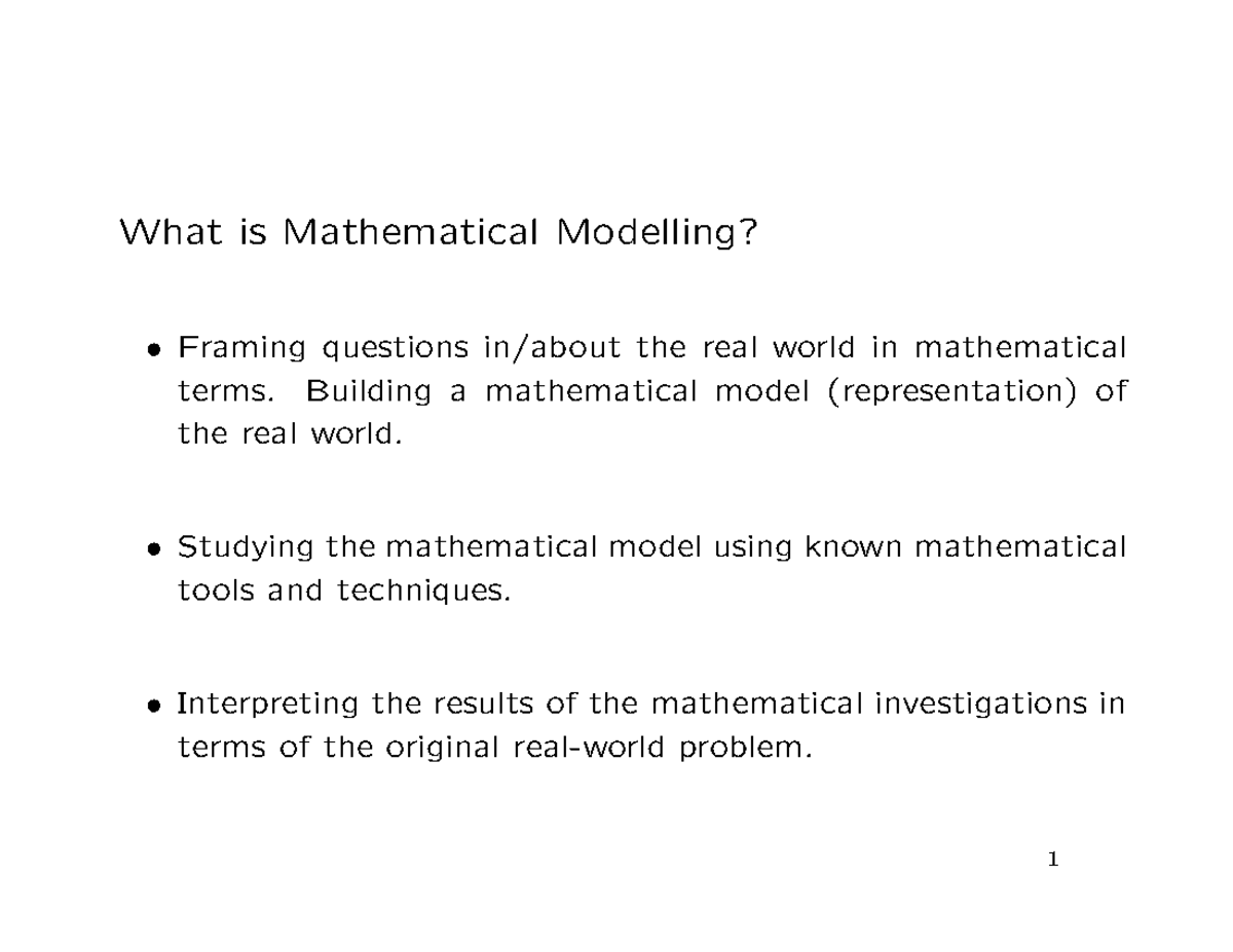 The Mathematical Modelling Process What is Mathematical Modelling