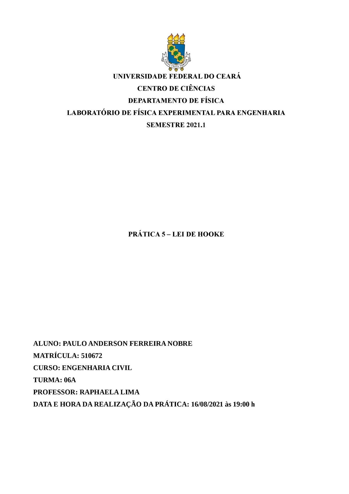 Relatório 5 - Lei De Hooke - UNIVERSIDADE FEDERAL DO CEARÁ CENTRO DE ...