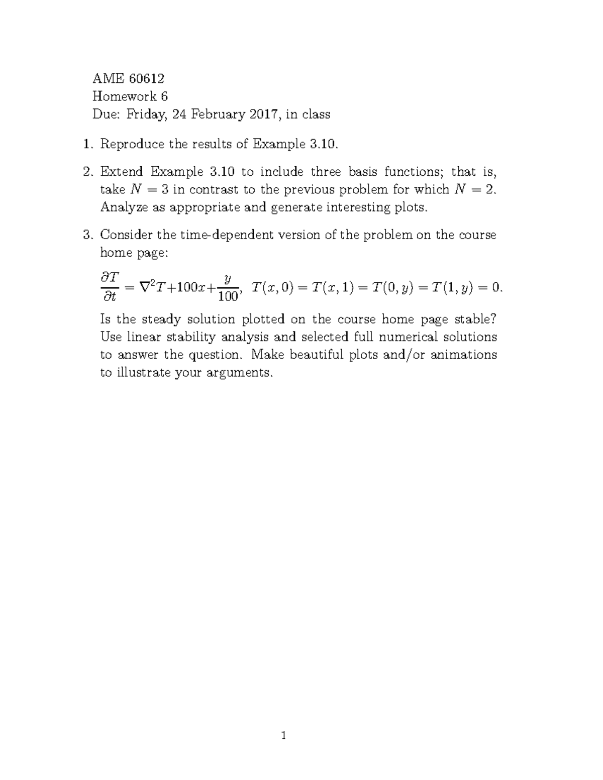 Hw 6 - questions - AME 60612 Homework 6 Due: Friday, 24 February 2017 ...