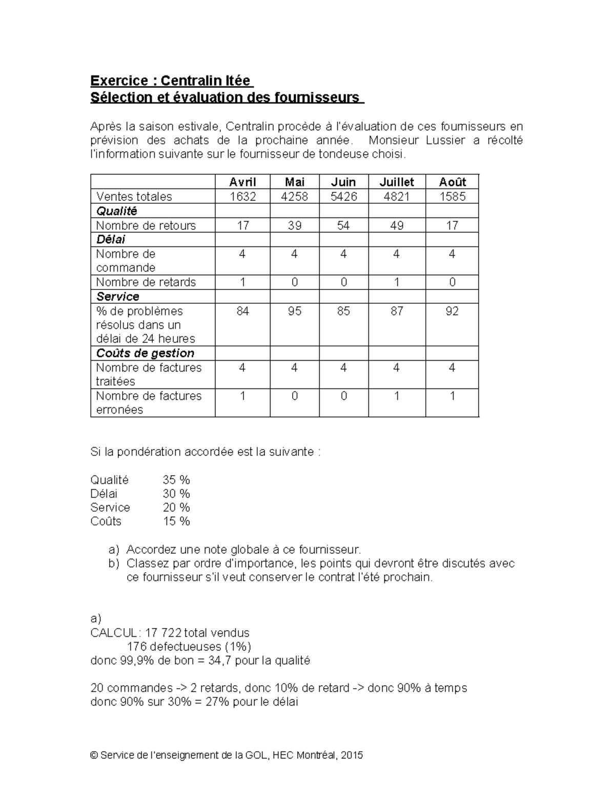 cours 7 exercice en classe - Exercice : Centralin ltée Sélection et ...