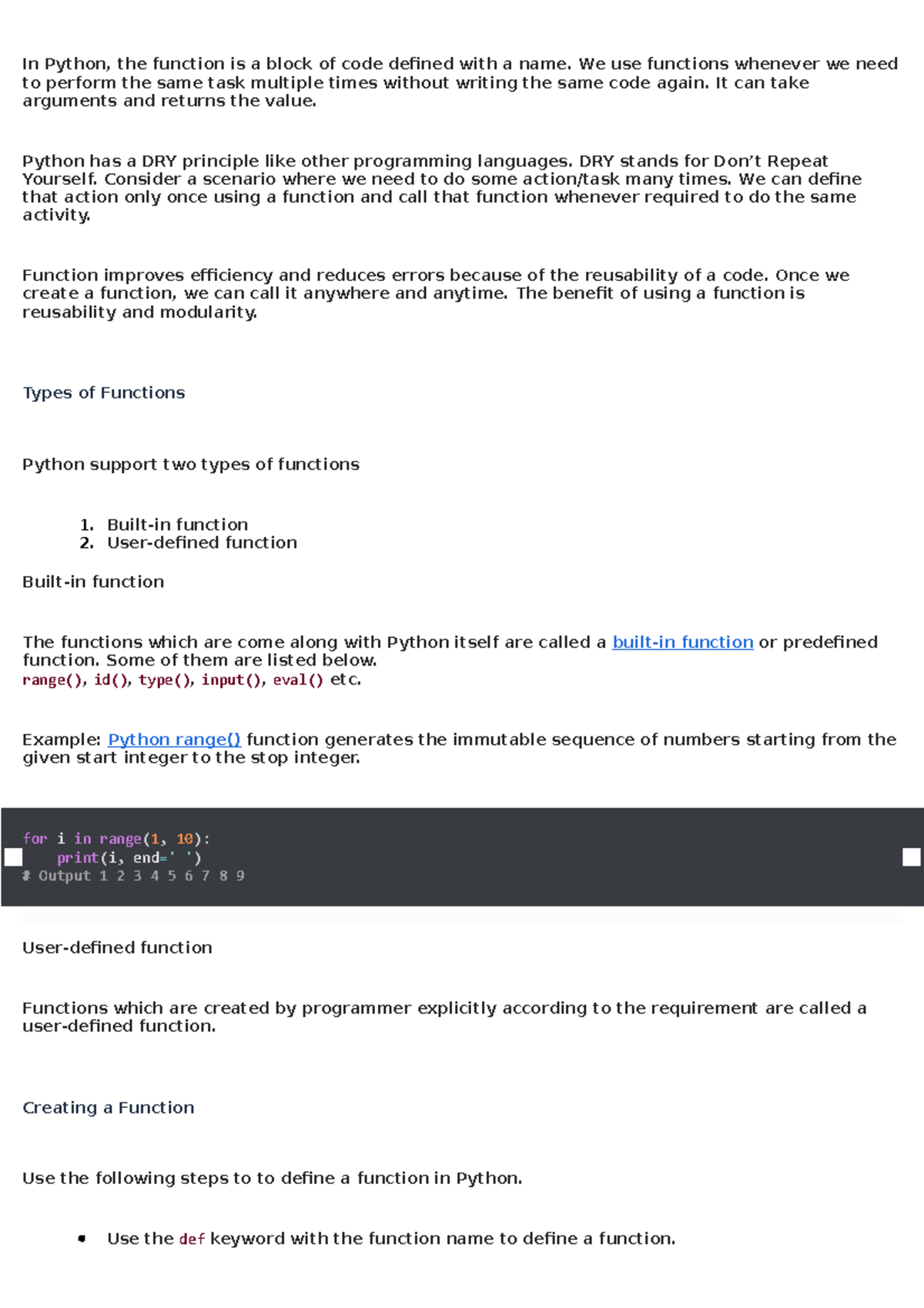 programming with pythan In Python, the function is a block of code
