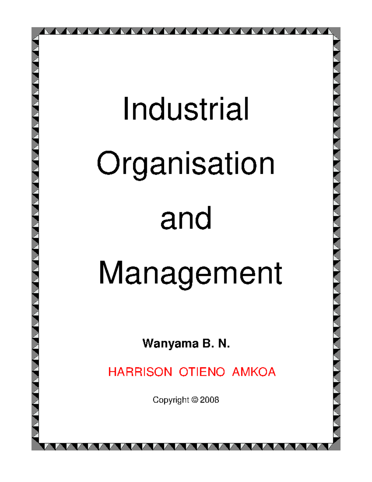 IOM - These are lecture notes on industrial organization and management ...