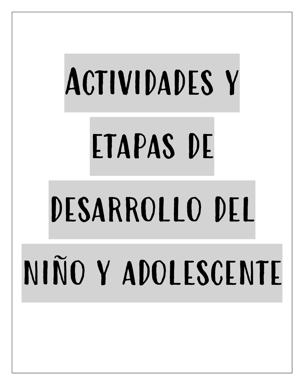 Actividades Y Etapas De Desarrollo Del Niño Y Adolescente Actividades Y Etapas De Desarrollo 7731