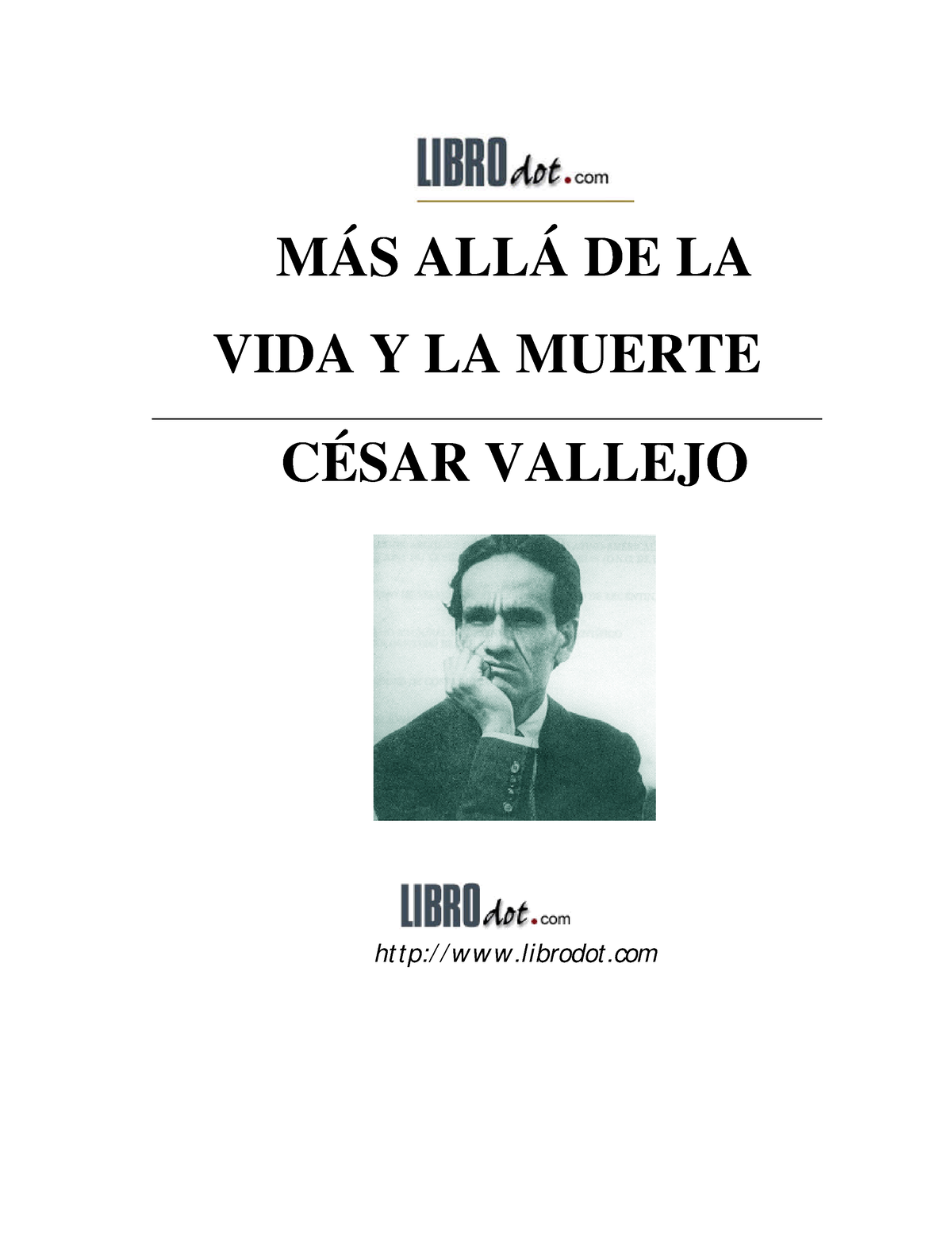 Mas Alla Más Allá De La Vida Y La Muerte César Vallejo MÁs AllÁ De La Vida Y La Muerte CÉsar 