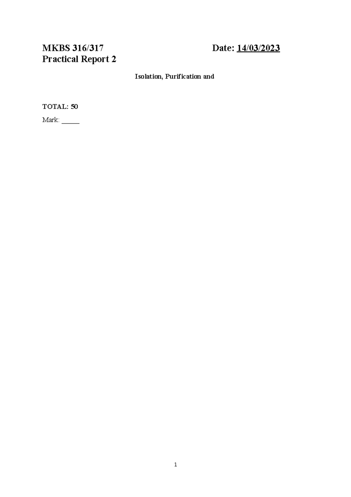 Report template Pr I - Microbial diversity - MKBS 316/317 Date: 14/03 ...