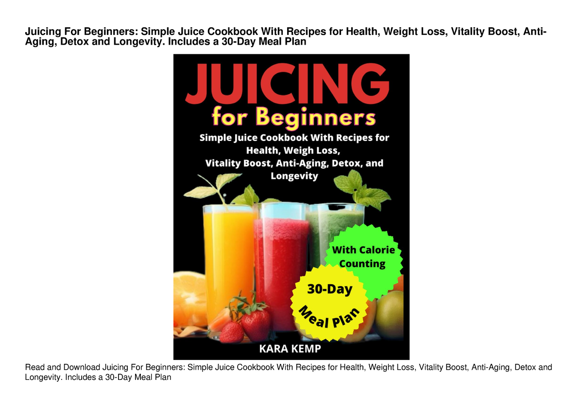 PDF/READ Juicing For Beginners: Simple Juice Cookbook With Recipes for ...