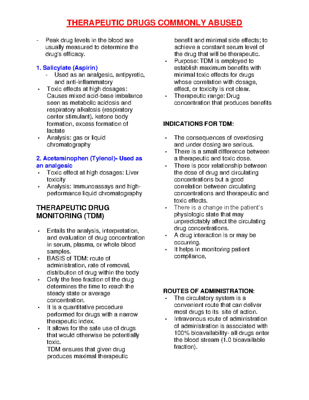 TDM tdm Peak drug levels in the blood are usually measured to