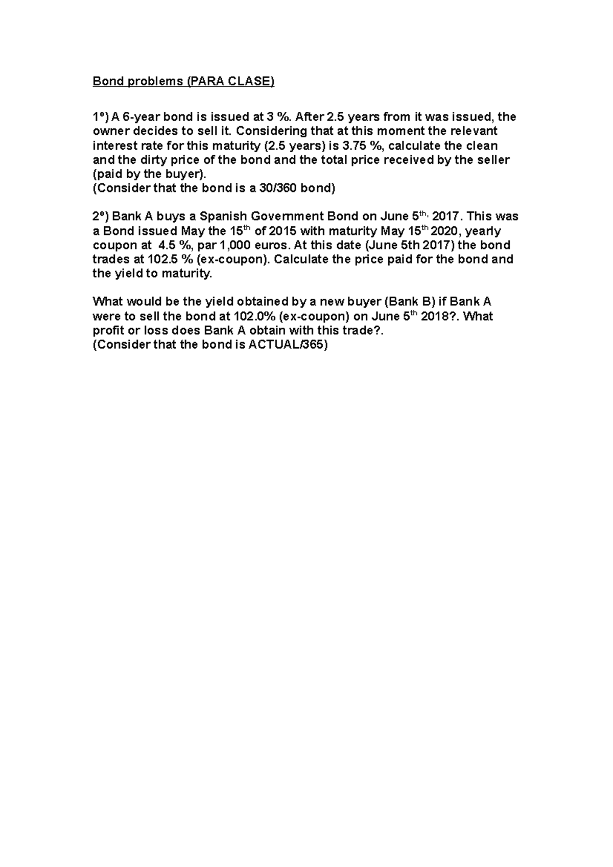 HW5b - Bond Calculations - Bond problems (PARA CLASE) 1º) A 6-year bond ...