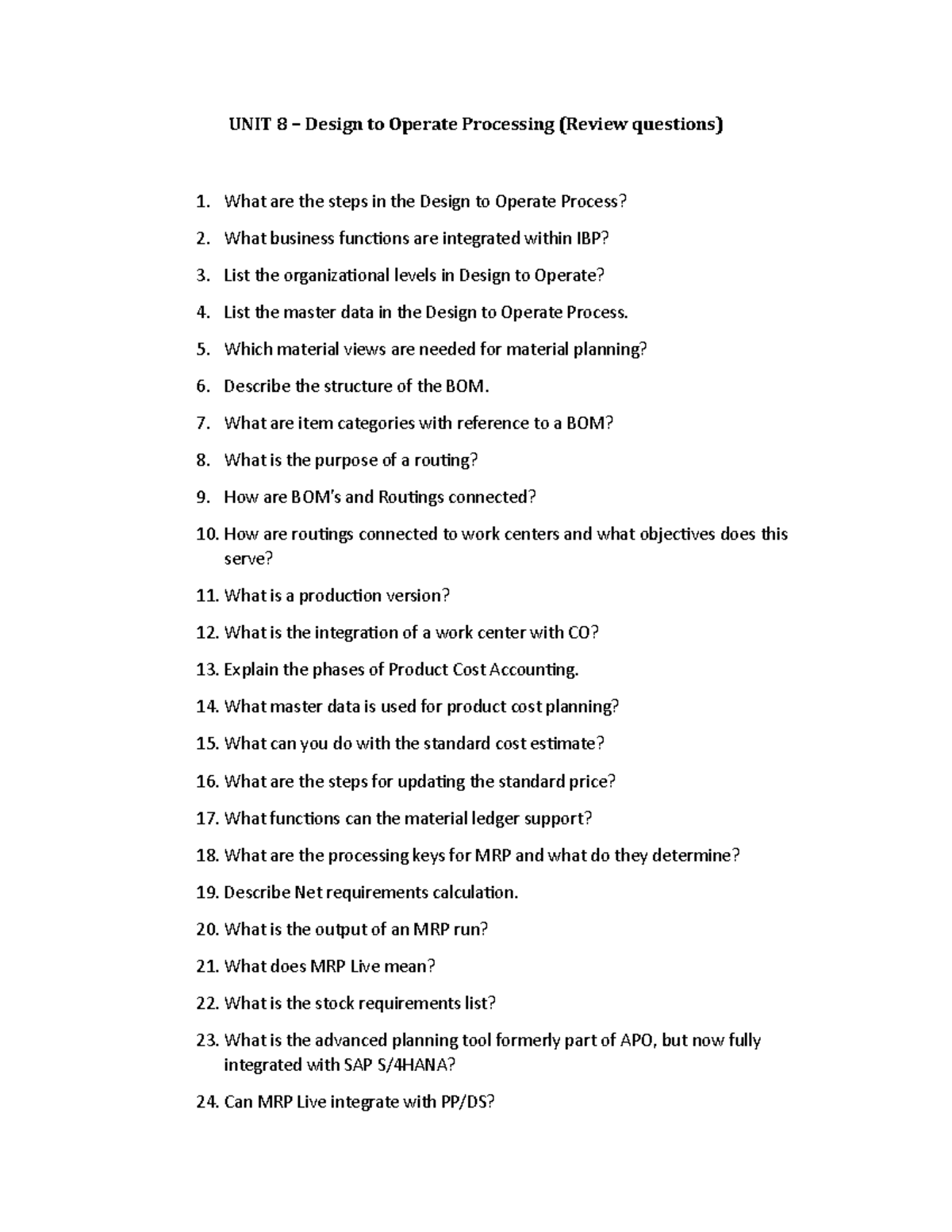 UNIT 8 Design to Operate Processing (Review questions) UNIT 8