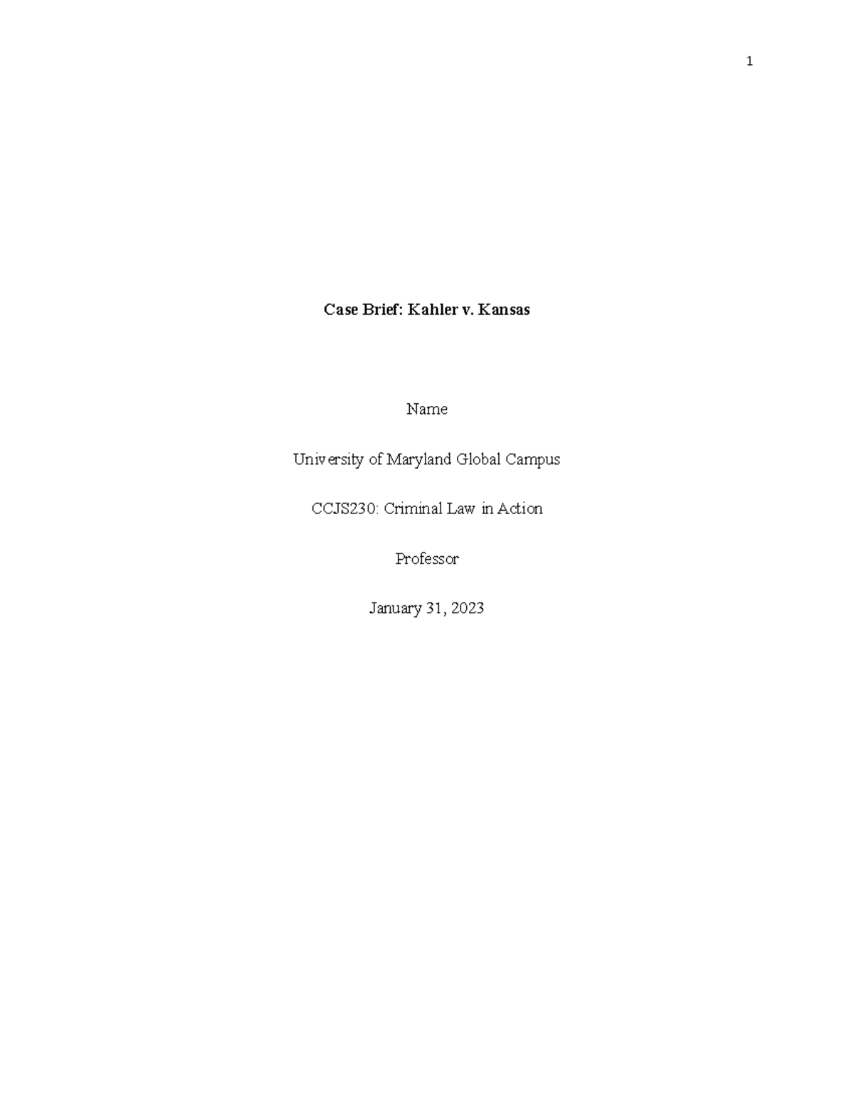 Case Brief Assignment Case Brief Kahler v. Kansas Name University of