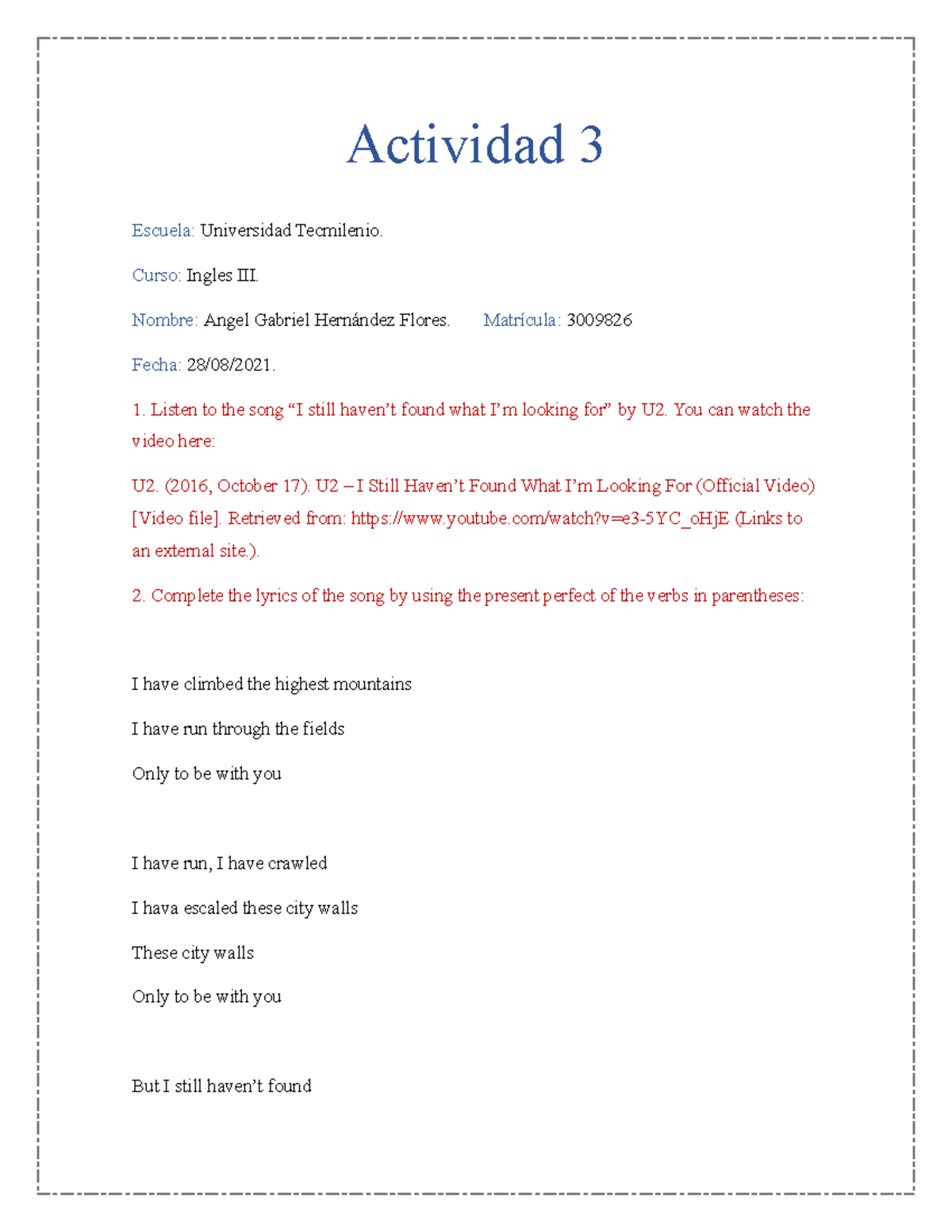 Actividad 3 - Ingles III - Actividad 3 Escuela: Universidad Tecmilenio ...