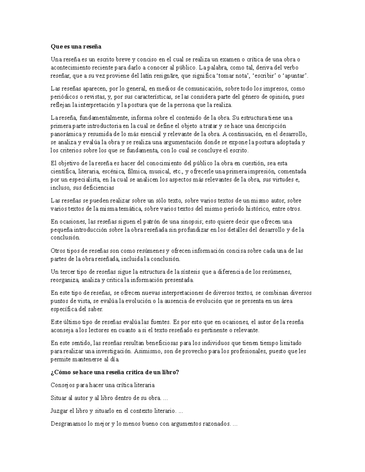 Que es una reseña - Que es una reseña Una reseña es un escrito breve y ...