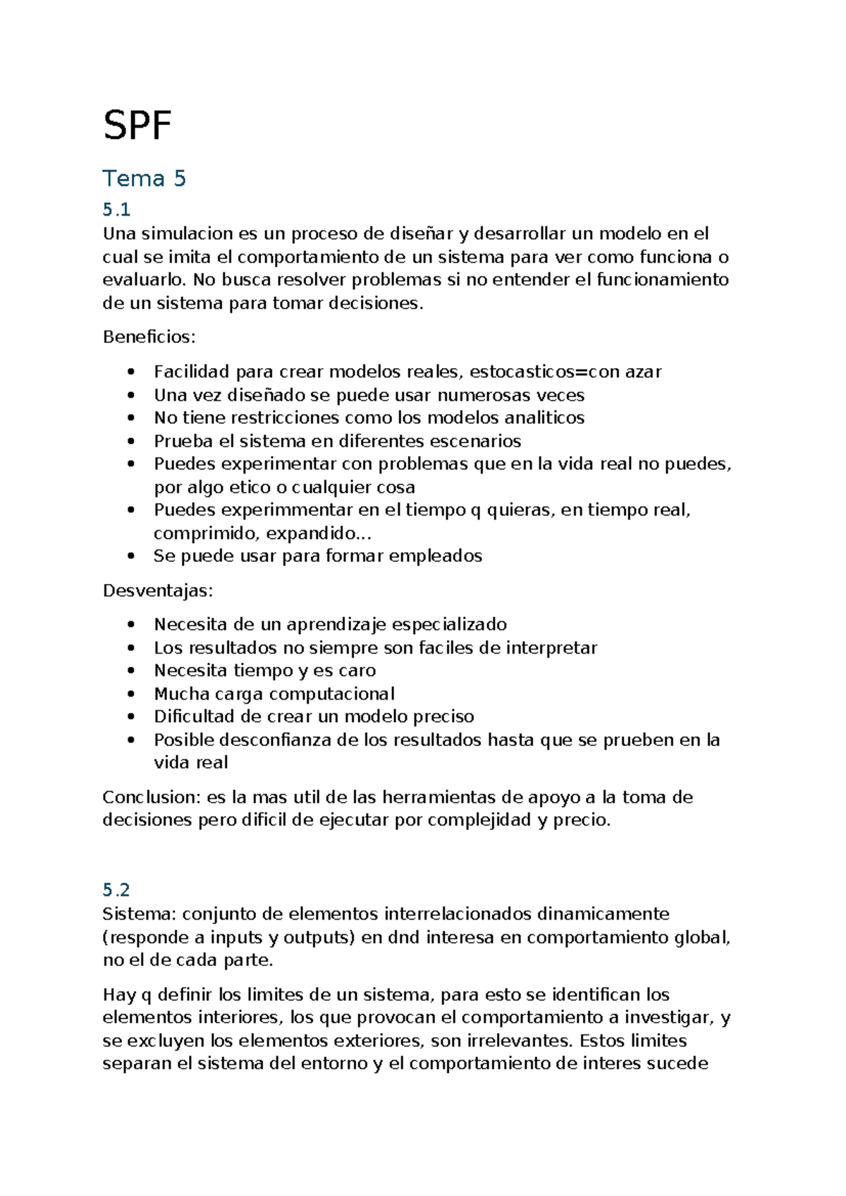 SPF - apuntes - SPF Tema 5 5. Una simulacion es un proceso de diseñar y ...