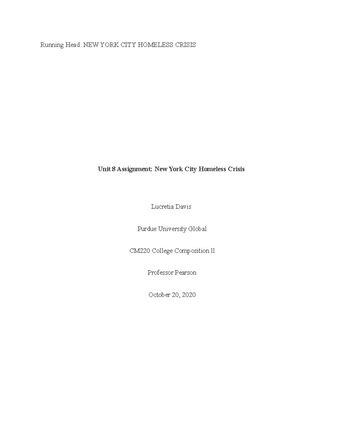 CM220 Comp Ll, Unit 8 Essay - Running Head: NEW YORK CITY HOMELESS ...