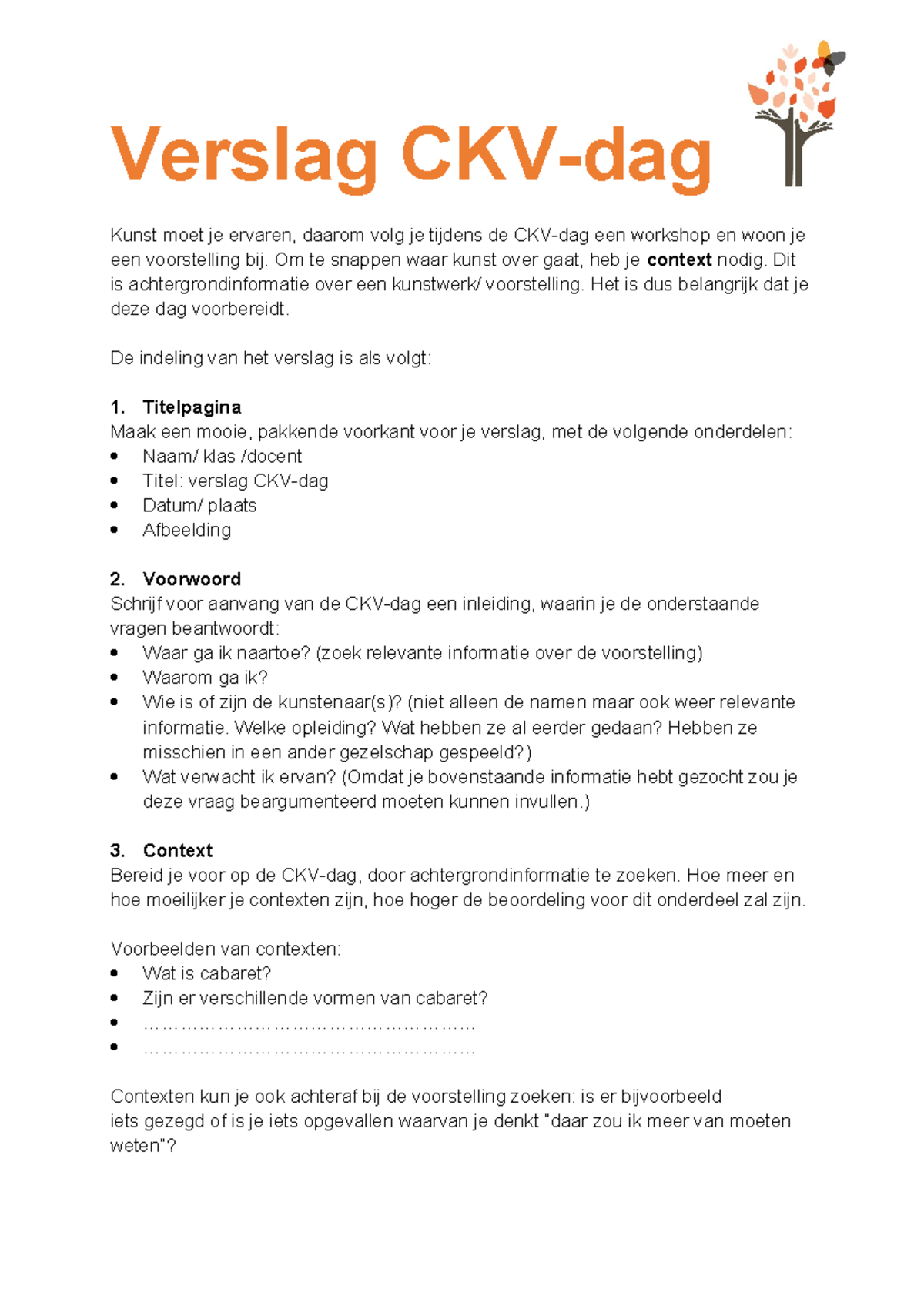 5. Verslag CKV-dag - Verslag CKV-dag Kunst moet je ervaren, daarom volg ...