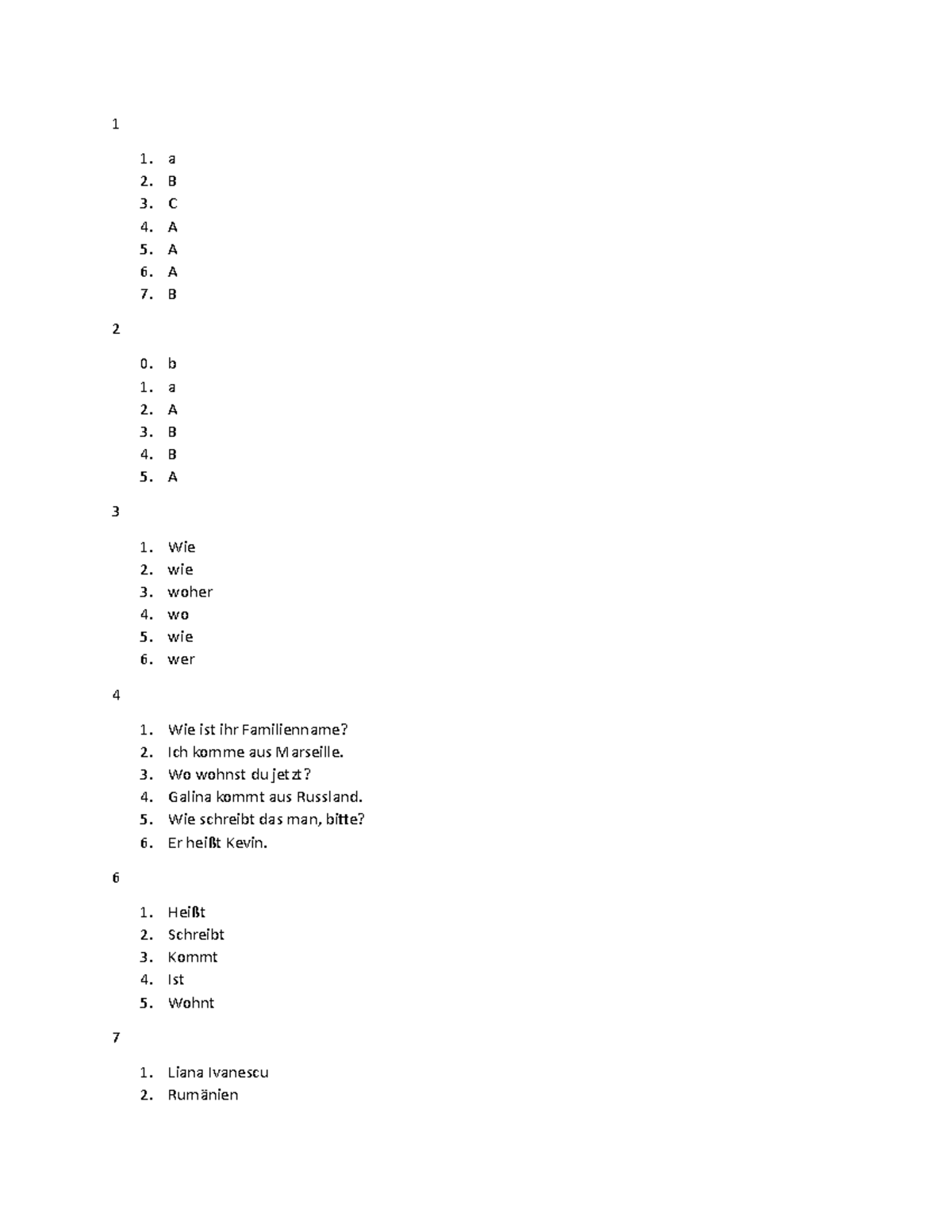 German Hw 1 - Homework - 1 A B C A A A B 2 B A A B B A 3 Wie Wie Woher ...