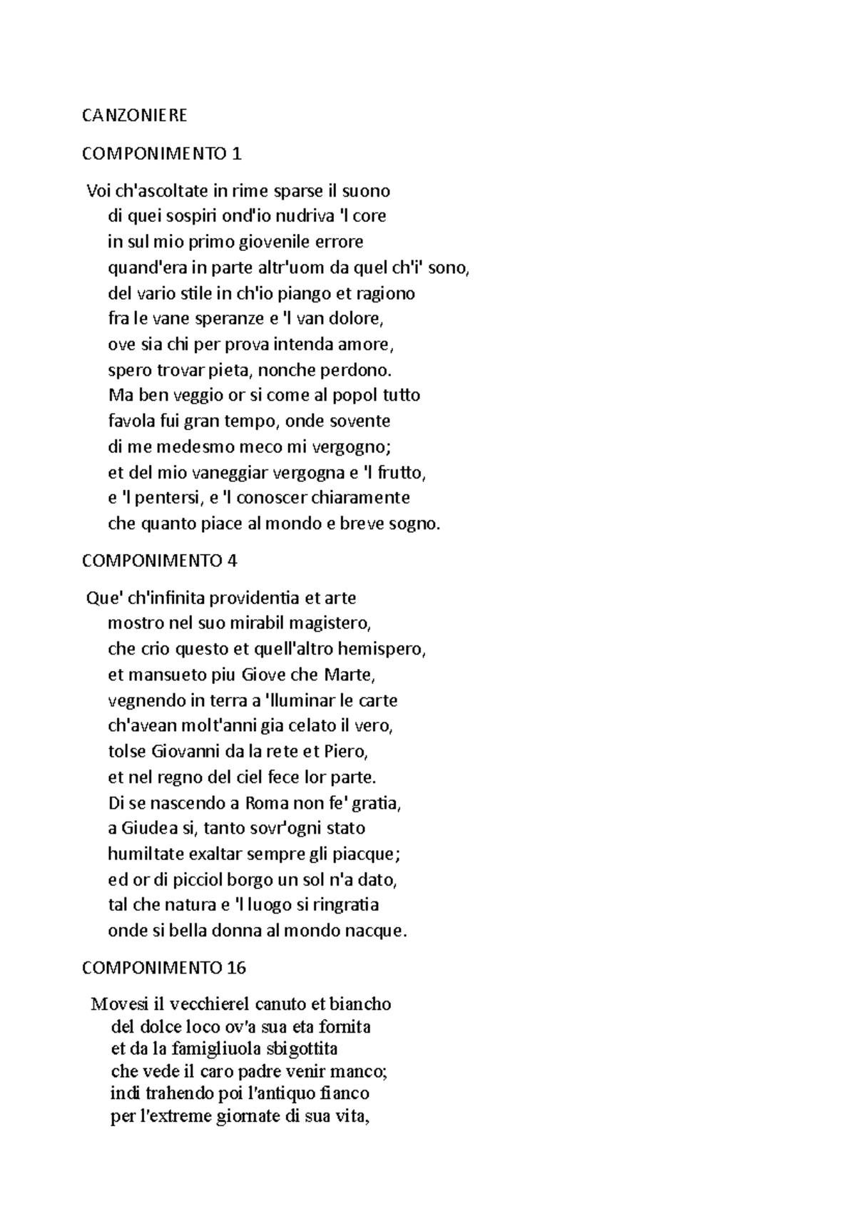 Canzoniere 50 componimenti CANZONIERE COMPONIMENTO 1 Voi ch'ascoltate in rime sparse il suono