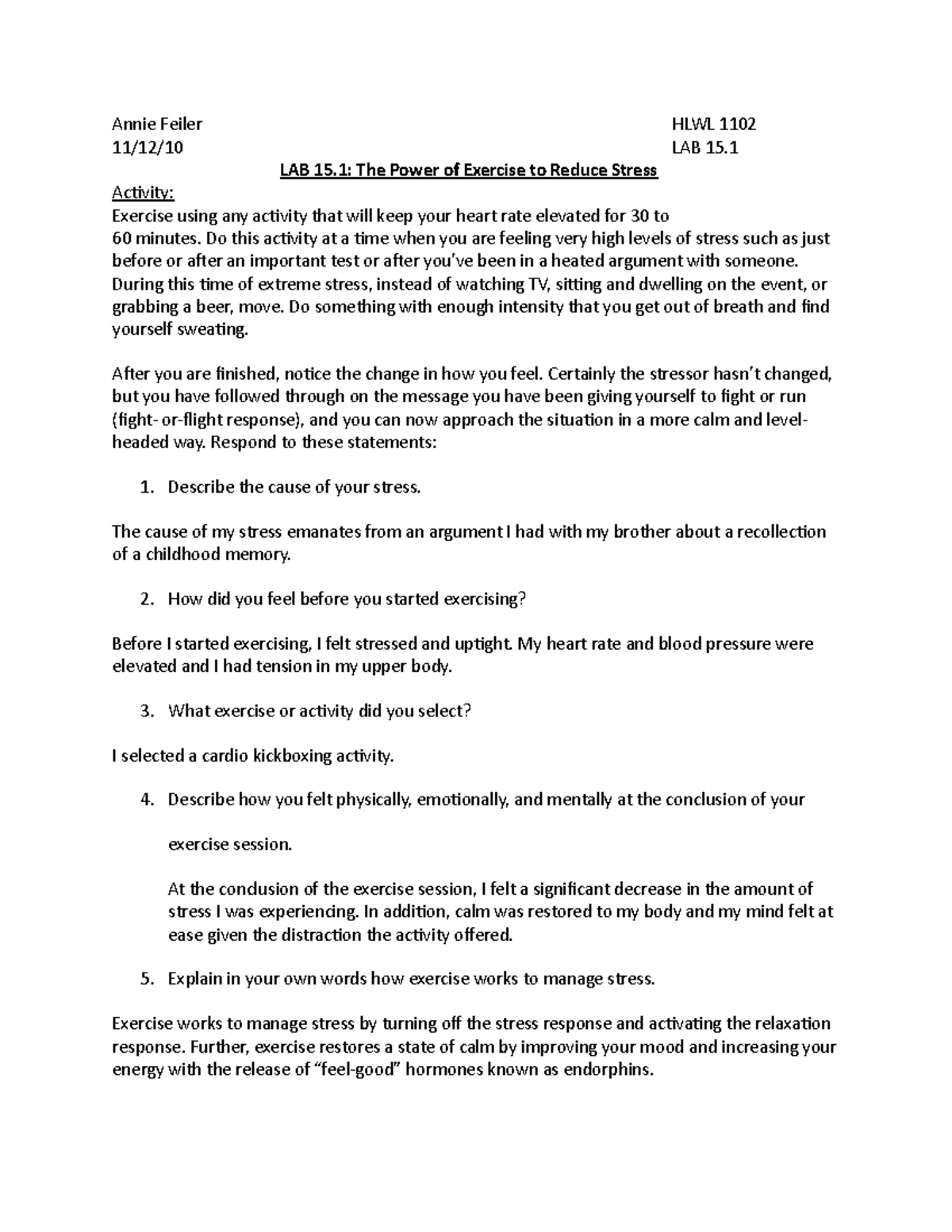 Life Lab 15 question Annie Feiler HLWL 1102 11/12/10 LAB 15. LAB 15 The Power of Exercise to