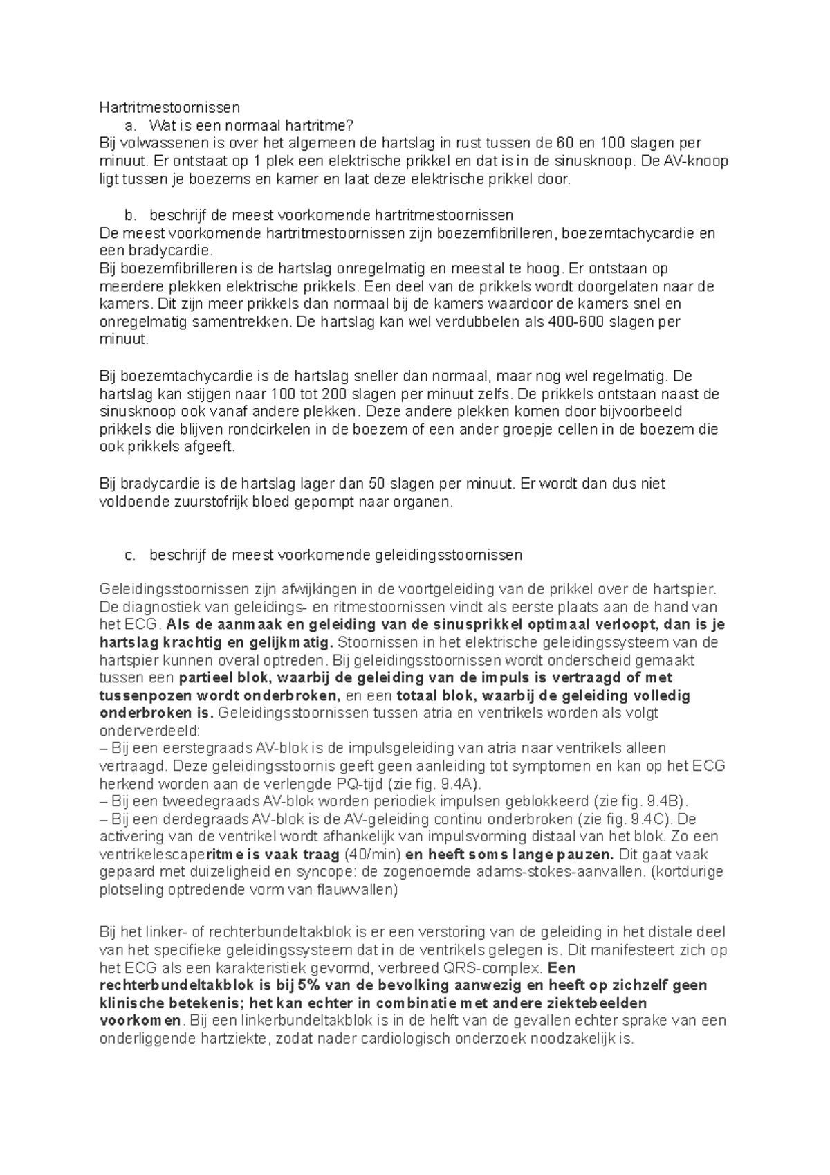Hartritmestoornissen Wat is een normaal hartritme? Bij volwassenen is over het algemeen de Hartritmestoornissen Wat is een normaal hartritme? Bij volwassenen is over het algemeen de