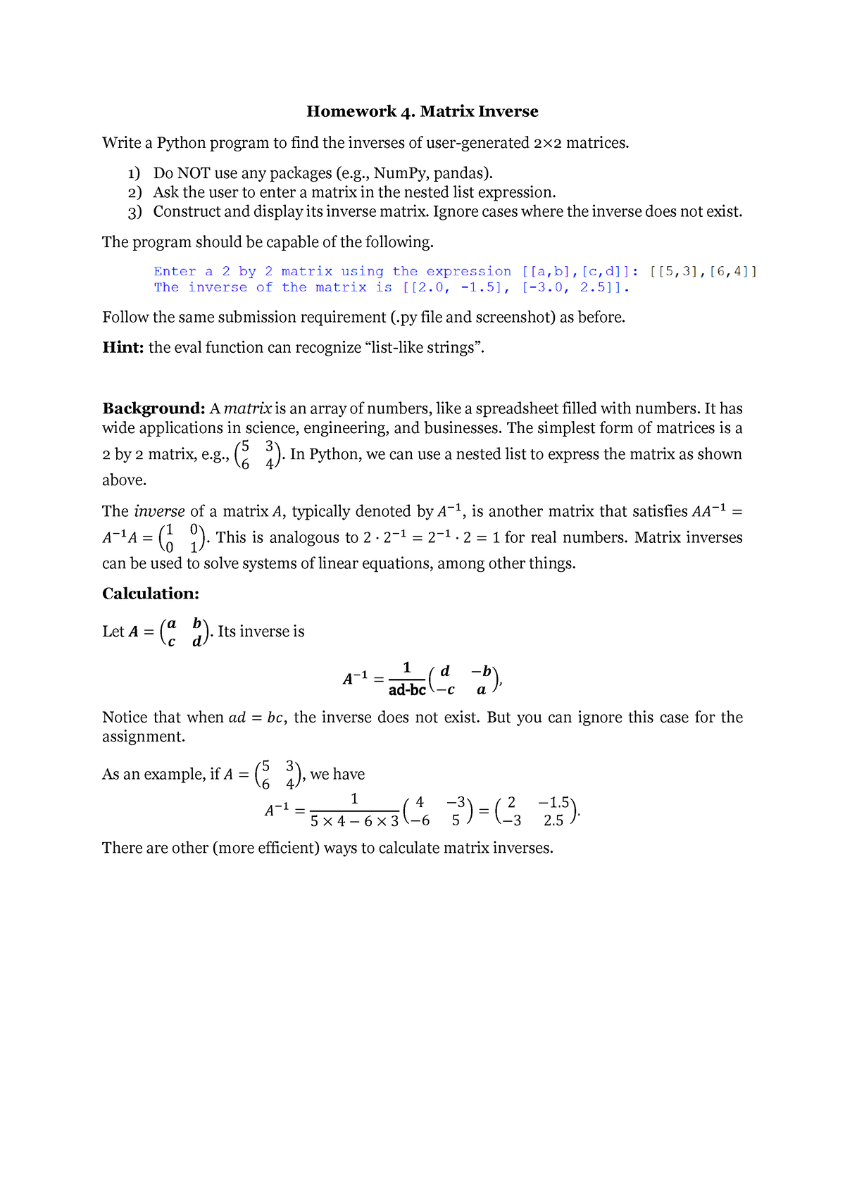 Homework 4 - Homework 4. Matrix Inverse Write a Python program to find ...