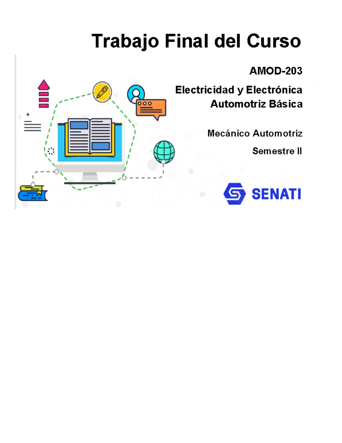AMOD AMOD-203 Trabajofinal - Trabajo Final del Curso AMOD- Electricidad ...