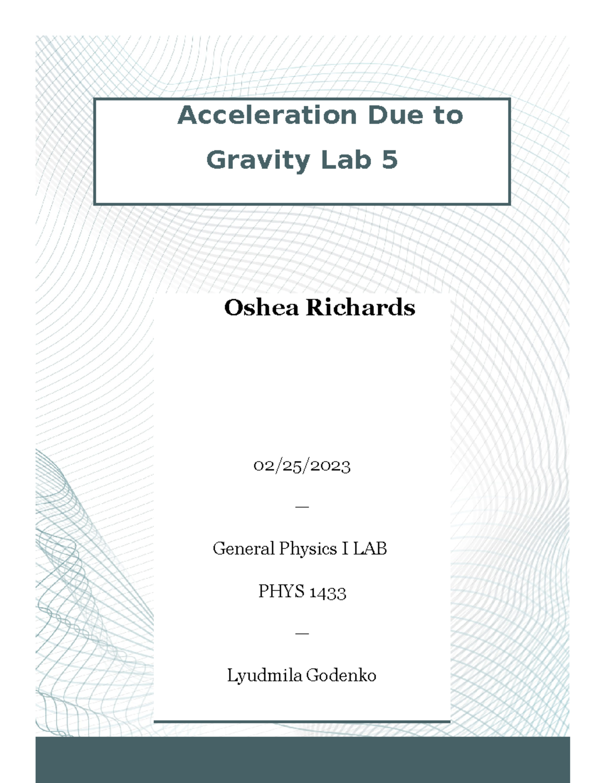 Acceleration Due to Gravity Acceleration Due to Gravity Lab 5 Oshea