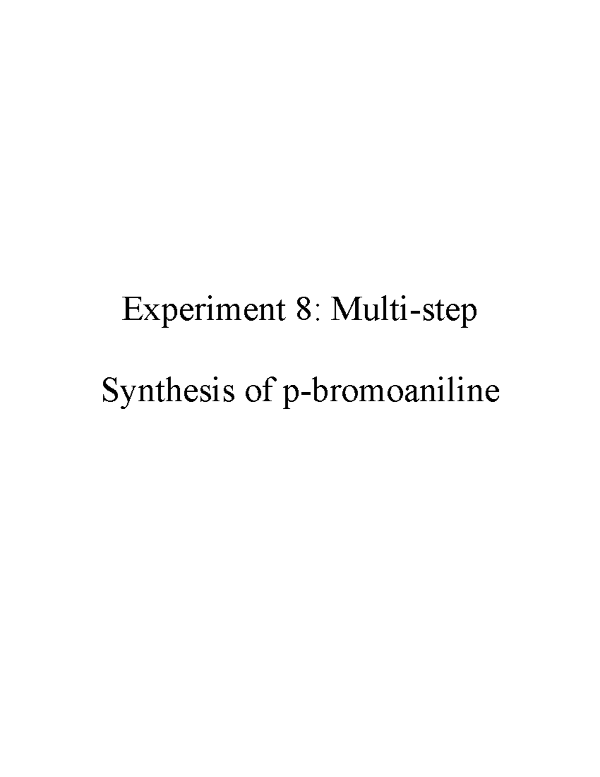 Experiment 8: Multi-step Synthesis Of P-bromoaniline - CHM2211L - USF ...