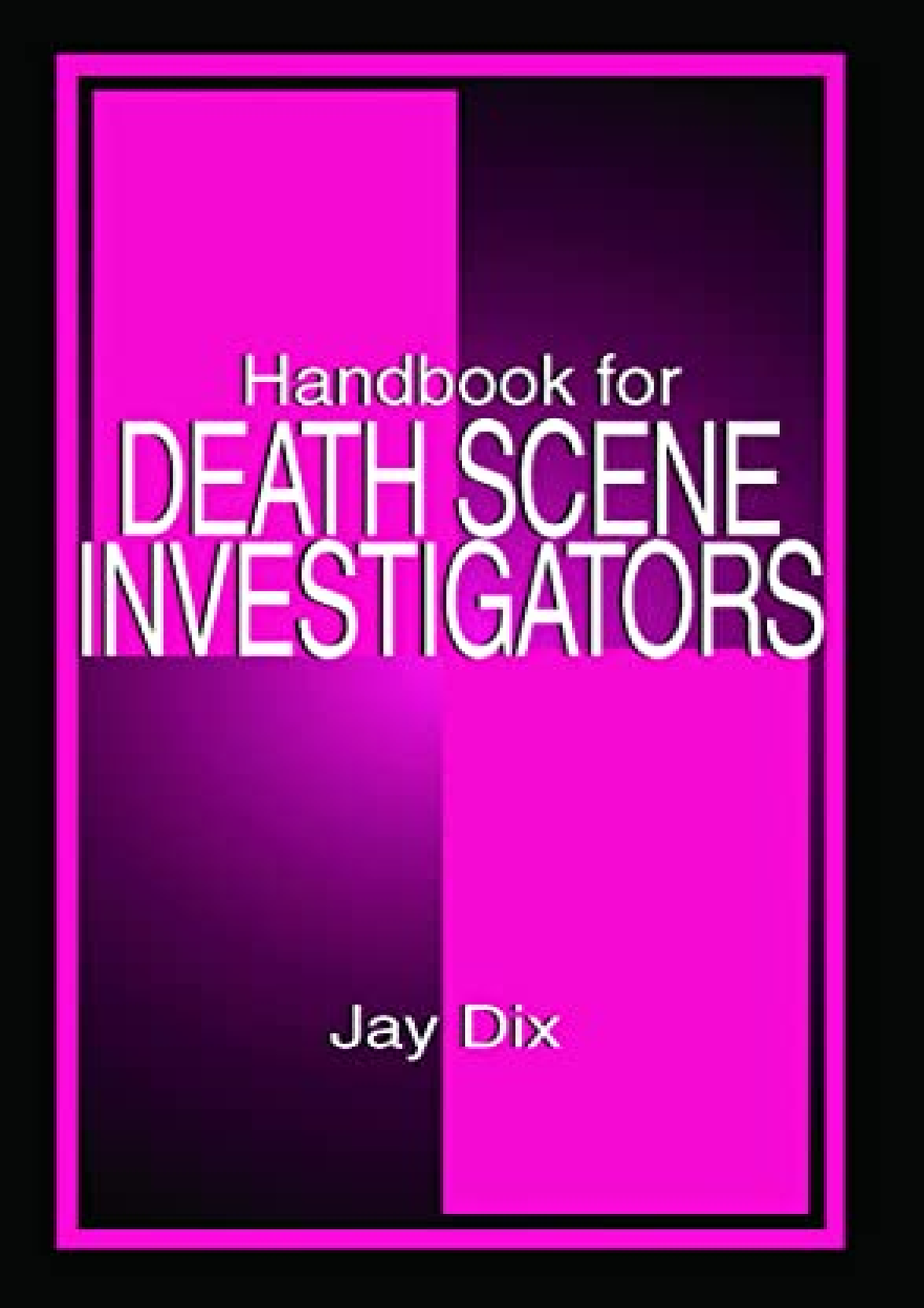 Full Pdf Handbook For Death Scene Investigators - Handbook For Death ...