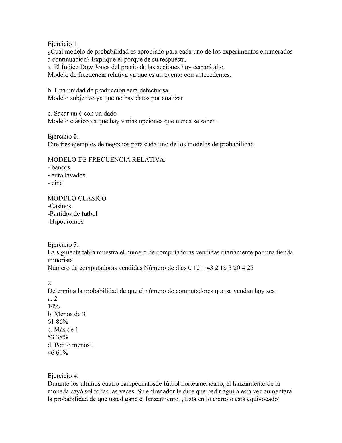 305275620-Probabilidad-2 - Ejercicio 1. ¿Cuál modelo de probabilidad es  apropiado para cada uno de - Studocu