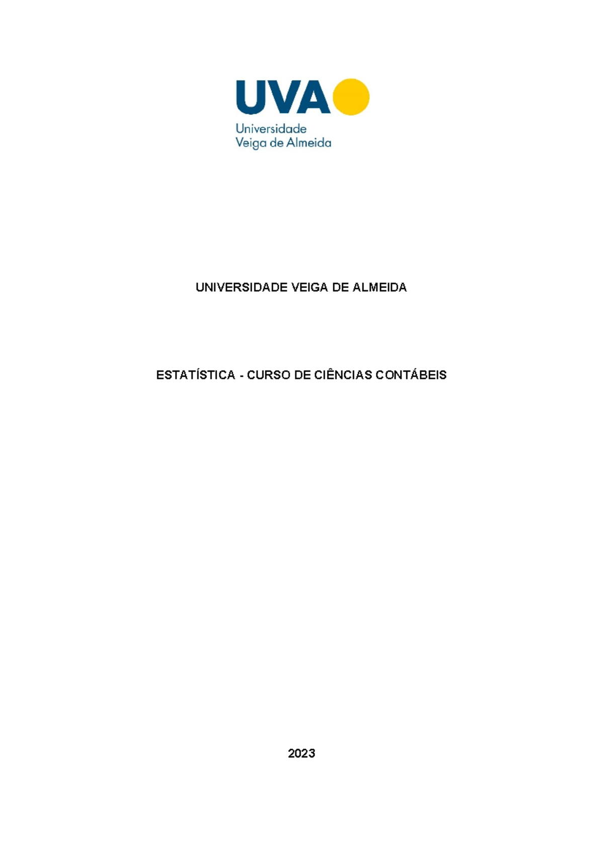 Ava1 Estatistica Estatística I Universidade Veiga De Almeida EstatÍstica Curso De CiÊncias 3155